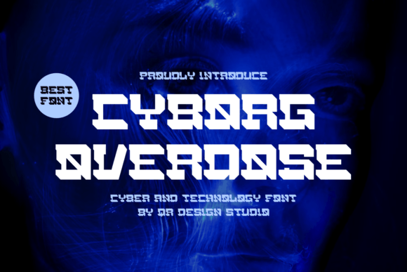 Cyborg Overdose Font for Bold Campaigns