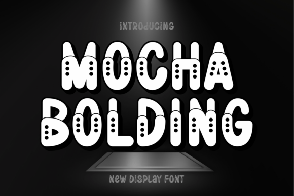 Mocha Bolding: A Bold Type Choice