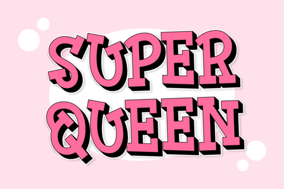 Super Queen: A Font for Refined Design